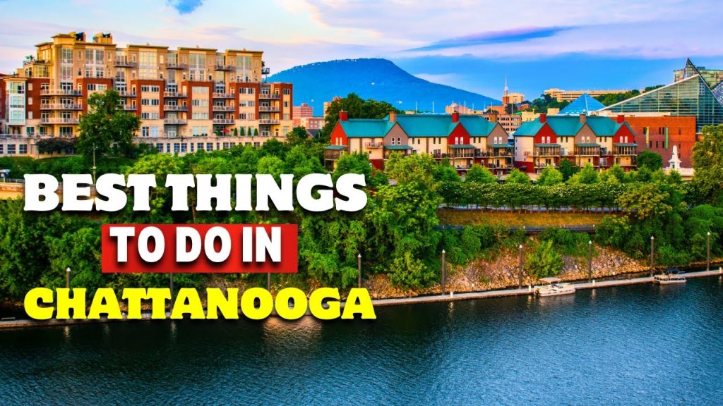 Things to Do in Chattanooga